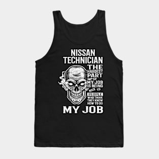 Nissan Technician T Shirt - The Hardest Part Gift Item Tee Tank Top